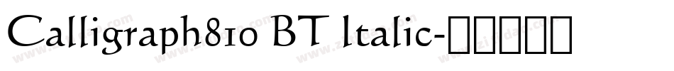 Calligraph810 BT Italic字体转换